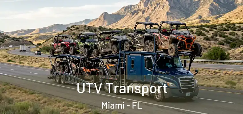  UTV Transport Miami - FL